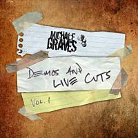 Michale Graves : Demos and Live Cuts Vol. I Michale Graves : Demos and Live Cuts Vol. I